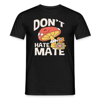Don't Hate Mate Mushroom Flowers Retro - Men's T-Shirt - black - Front - AI Model Male 178 light (178cm)