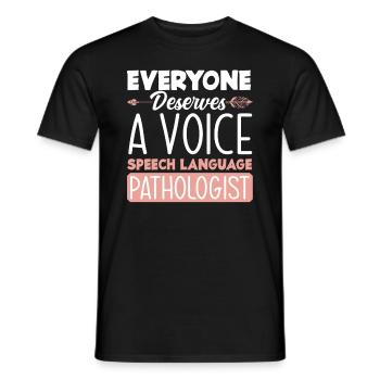 Everyone deserves a voice speech therapist - Men's T-Shirt - black - Front - AI Model Male 178 light (178cm)