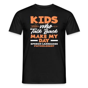 Children who talk back make my day - Men's T-Shirt - black - Front - AI Model Male 178 light (178cm)