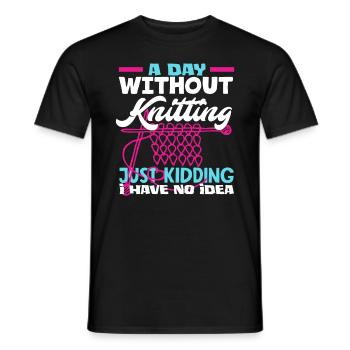 Une journée sans tricoter, je ne sais pas - T-shirt homme - noir - Devant - AI Model Male 178 light (178cm)