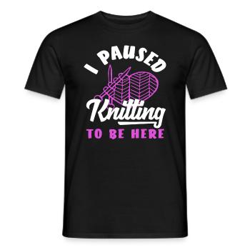 I paused knitting to be here - Men's T-Shirt - black - Front - AI Model Male 178 light (178cm)