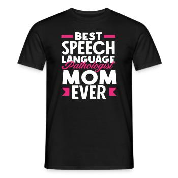 Best Speech Therapist Mom Ever - Men's T-Shirt - black - Front - AI Model Male 178 light (178cm)
