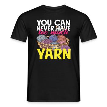 Du Kannst Nie Genug Garn Haben Stricken - Männer T-Shirt - Schwarz - Vorne - AI Model Male 178 light (178cm)