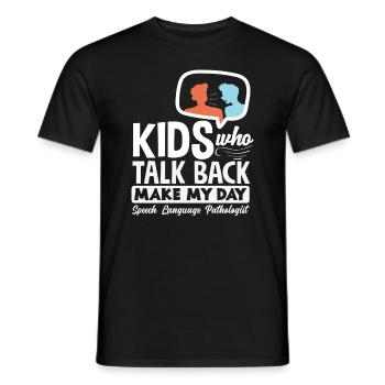 Speech Therapist Kids Who Talk Back - Men's T-Shirt - black - Front - AI Model Male 178 light (178cm)