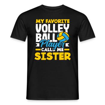 Mein Lieblings Volleyballspieler Nennt Schwester - Männer T-Shirt - Schwarz - Vorne - AI Model Male 178 light (178cm)