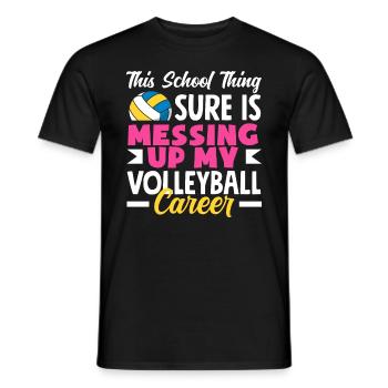 This school stuff is ruining my volleyball career - Men's T-Shirt - black - Front - AI Model Male 178 light (178cm)