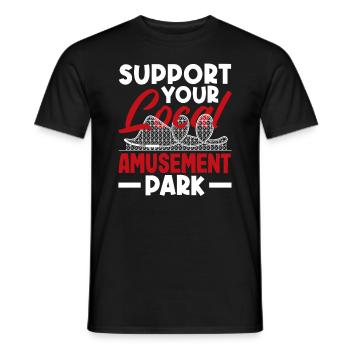Achterbahn Support Your Local Amusement Park - Männer T-Shirt - Schwarz - Vorne - AI Model Male 178 light (178cm)