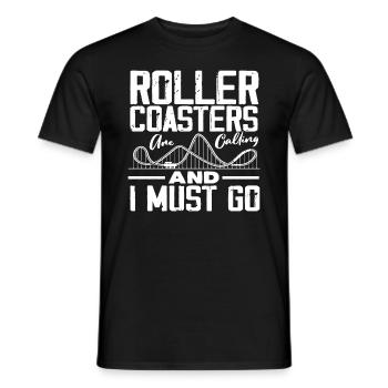 Achterbahnen Rufen Und Ich Muss Gehen - Männer T-Shirt - Schwarz - Vorne - AI Model Male 178 light (178cm)