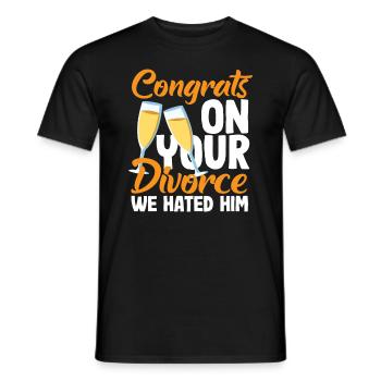 Félicitations pour ton divorce Nous l’avons détesté - T-shirt homme - noir - Devant - AI Model Male 178 light (178cm)