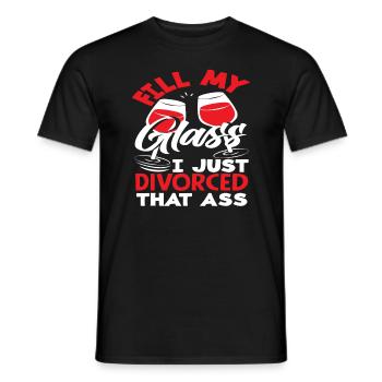 Fill My Glass Ich Habe Mich Gerade Von Diesem - Männer T-Shirt - Schwarz - Vorne - AI Model Male 178 light (178cm)