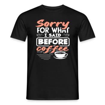 Les amateurs de café s'excusent avant le café - T-shirt homme - noir - Devant - AI Model Male 178 light (178cm)