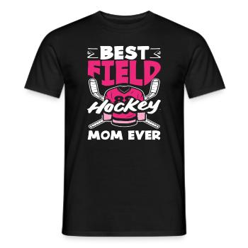 Best Field Hockey Player Mom Ever - Men's T-Shirt - black - Front - AI Model Male 178 light (178cm)