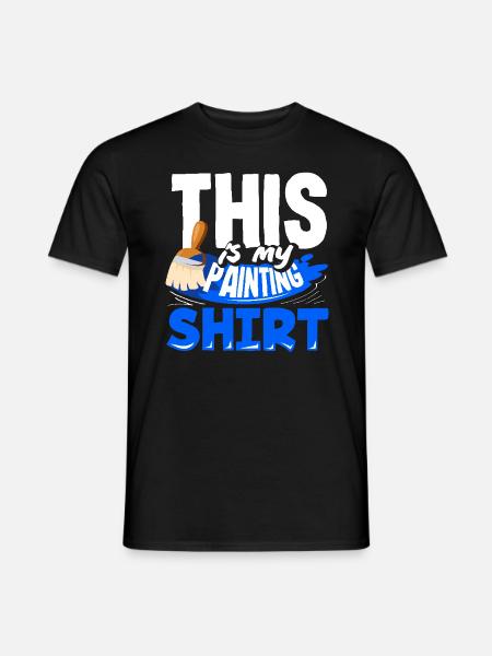 This is my painter outfit - Men's T-Shirt - black