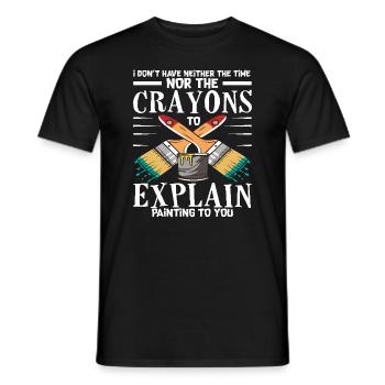 Dicton du peintre : Pas de temps pour les explications - T-shirt homme - noir - Devant - AI Model Male 178 light (178cm)