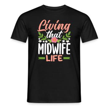 Live the life of a midwife to the fullest - Men's T-Shirt - black - Front - AI Model Male 178 light (178cm)