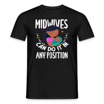 Midwives can do it in any position - Men's T-Shirt - black - Front - AI Model Male 178 light (178cm)