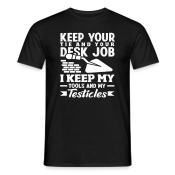 Maurer Keep Your Tie Desk Job Tools - Men's T-Shirt - black - Front - AI Model Male 178 light (178cm)
