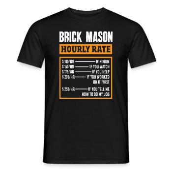 Bricklayer Brickmason Hourly Rate Humor - Men's T-Shirt - black - Front - AI Model Male 178 light (178cm)