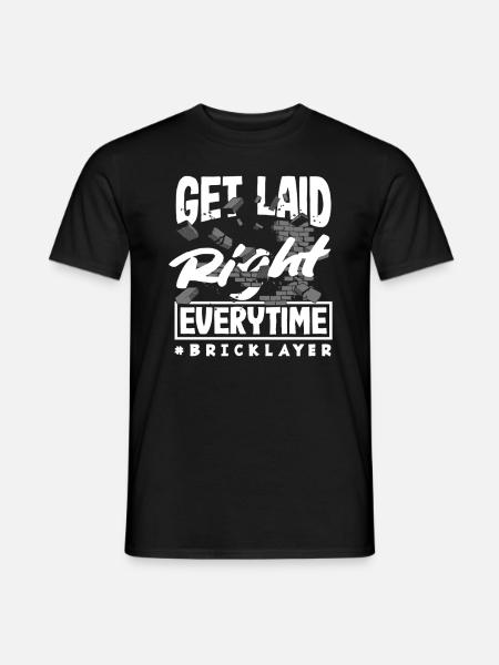 Bricklayers are always properly dismissed - Men's T-Shirt - black