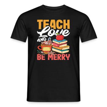 Grundschullehrerin Liebe Lehren Und Fröhlich Sein - Männer T-Shirt - Schwarz - Vorne - AI Model Male 178 light (178cm)