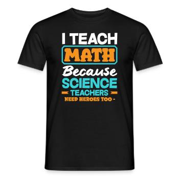 Math Teacher Math Gift - Men's T-Shirt - black - Front - AI Model Male 178 light (178cm)