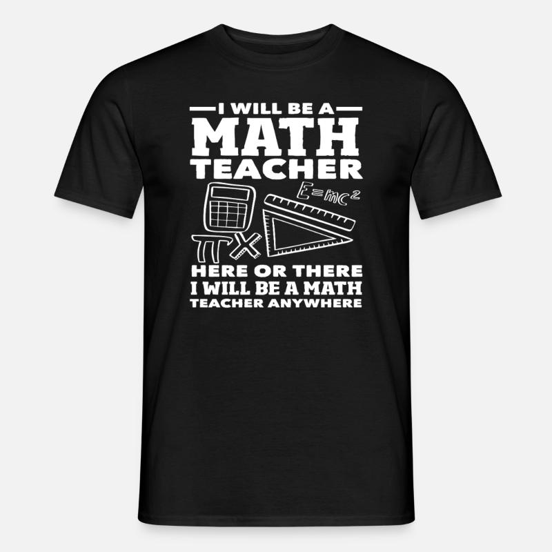 Math Teacher Math Gift - Men's T-shirt - black