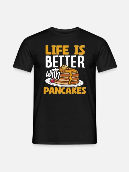 Life is better with pancakes - Men's T-Shirt - black