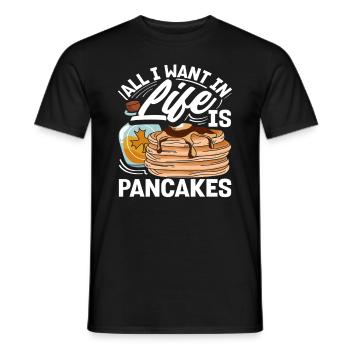 Alles Was Ich Im Leben Will Sind Pfannkuchen - Männer T-Shirt - Schwarz - Vorne - AI Model Male 178 light (178cm)
