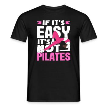 Pilates: If it's easy, it's not Pilates - Men's T-Shirt - black - Front - AI Model Male 178 light (178cm)