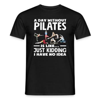 Pilates Ein Tag Ohne Pilates Ist Wie Keine Ahnung - Männer T-Shirt - Schwarz - Vorne - AI Model Male 178 light (178cm)