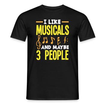 Ich Mag Musicals Und Vielleicht 3 Leute Musical - Männer T-Shirt - Schwarz - Vorne - AI Model Male 178 light (178cm)