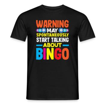 Bingo Warning: Suddenly Talking About Bingo - Men's T-Shirt - black - Front - AI Model Male 178 light (178cm)