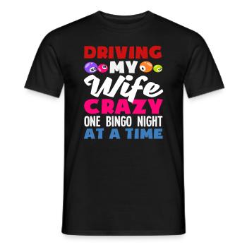 Bingo Spieler Fährt Meine Frau Verrückt - Männer T-Shirt - Schwarz - Vorne - AI Model Male 178 light (178cm)