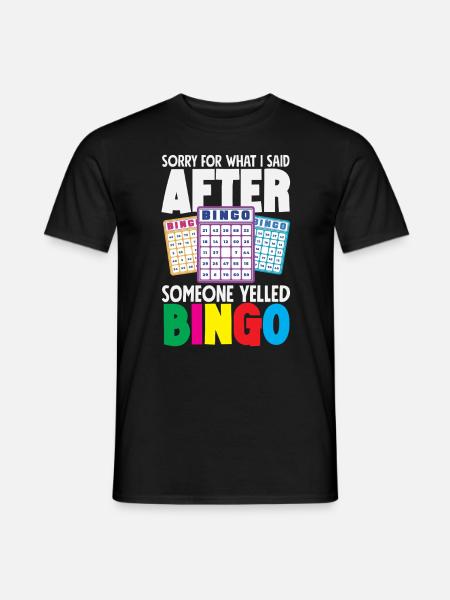 Apologies after the bingo scream - Men's T-Shirt - black