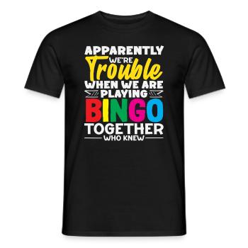 We're Trouble Playing Bingo Together - Men's T-Shirt - black - Front - AI Model Male 178 light (178cm)