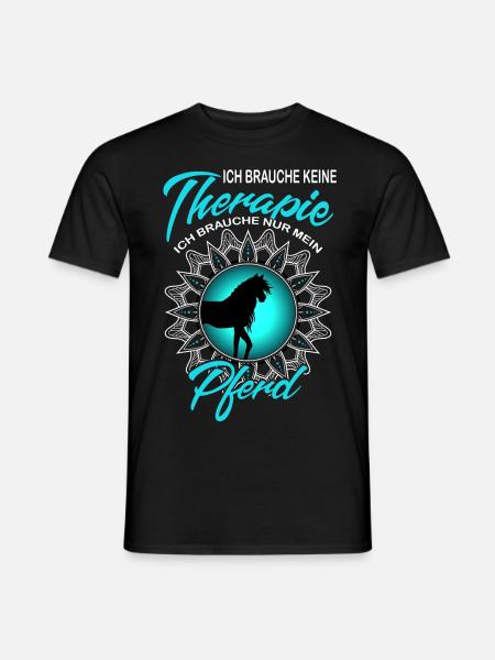 Pferdespruch Reiterspruch Pferd Therapie - Männer T-Shirt - Schwarz