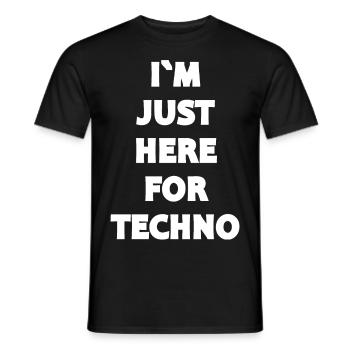 Techno - Musique techno - JE SUIS ICI POUR TECHNO - T-shirt homme - noir - Devant - AI Model Male 178 light (178cm)
