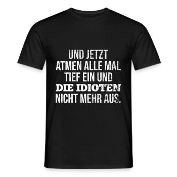Böser Spruch Ironie Sarkasmus Zynische sarkastisch - Männer T-Shirt - Schwarz - Vorne - AI Model Male 178 light (178cm)