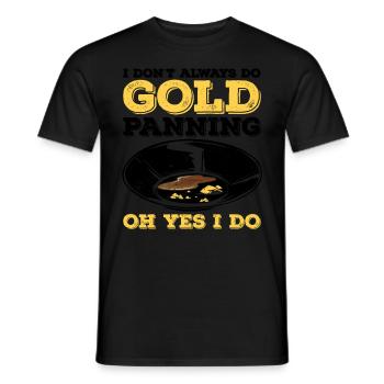 Lustiges Goldwaschen Ich mache nicht immer Goldwas - Männer T-Shirt - Schwarz - Vorne - AI Model Male 178 light (178cm)