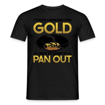 Drôles de panneurs d’or chercheurs d’or chercheurs d’or excavatrices - T-shirt homme - noir - Devant - AI Model Male 178 light (178cm)