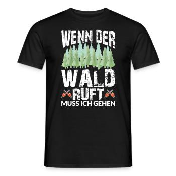 WENN DER WALD RUFT MUSS ICH GEHEN - Männer T-Shirt - Schwarz - Vorne - AI Model Male 178 light (178cm)