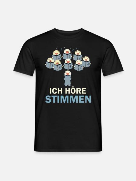 Ich höre Stimmen - Männer T-Shirt - Schwarz