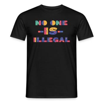 No one is Illegal, human rights, Gift and idea - Men's T-Shirt - black - Front - AI Model Male 178 light (178cm)