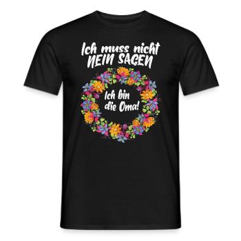 Ich muss nicht Nein sagen ich bin die Oma - Männer T-Shirt - Schwarz - Vorne - AI Model Male 178 light (178cm)