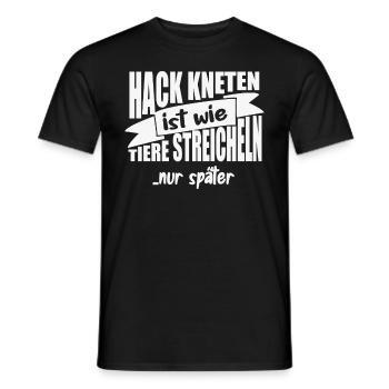 Hack Kneten ist wie Tiere streicheln - Männer T-Shirt - Schwarz - Vorne - AI Model Male 178 light (178cm)