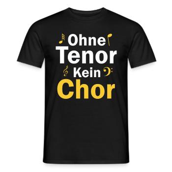 Es gibt ohne Tenor keinen Chor - Männer T-Shirt - Schwarz - Vorne - AI Model Male 178 light (178cm)