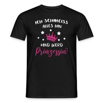 Ich Schmeiß Alles Hin Und Werd Prinzessin Geschenk - Männer T-Shirt - Schwarz - Vorne - AI Model Male 178 light (178cm)