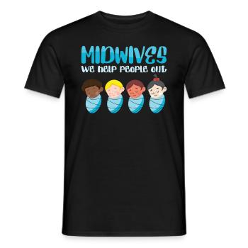 Midwives We Help People Out Geburtshilfe Hebamme - Männer T-Shirt - Schwarz - Vorne - AI Model Male 178 light (178cm)