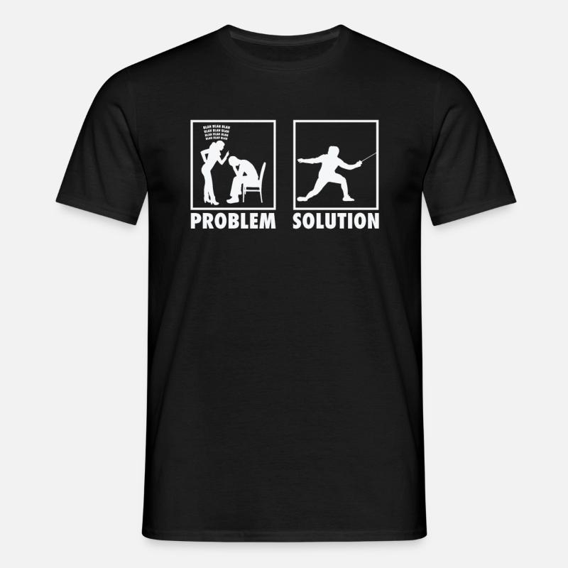 Fencing Fencer Statement Problem Solution. - Männer T-Shirt - Schwarz