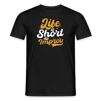 Improvisationstheater Leben Kurz Improvisieren - Männer T-Shirt - Schwarz - Vorne - AI Model Male 178 light (178cm)
